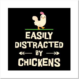 Easily Distracted by Chickens Posters and Art